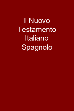 Il Nuovo Testamento Italiano Spagnolo
